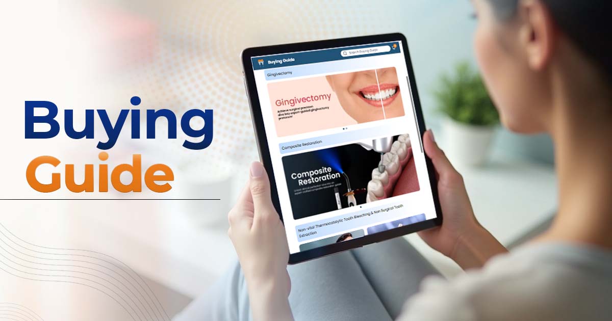 DentalKart Launches Ultimate Buying Guide for Procedure Prep &amp; Product Selection!