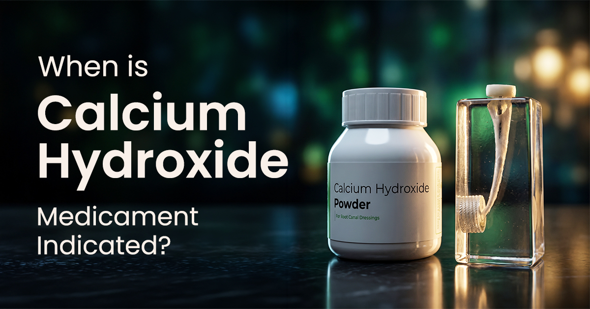 When is Calcium Hydroxide Medicament Indicated?