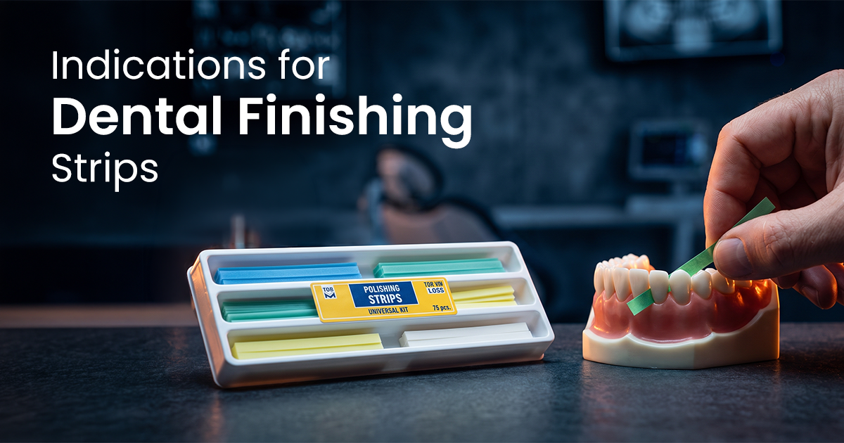 Indications for Dental Finishing Strips