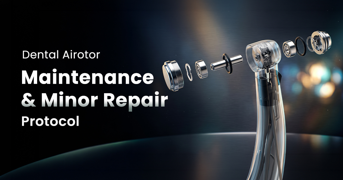 Dental Airotor Maintenance and Minor Repair Protocol