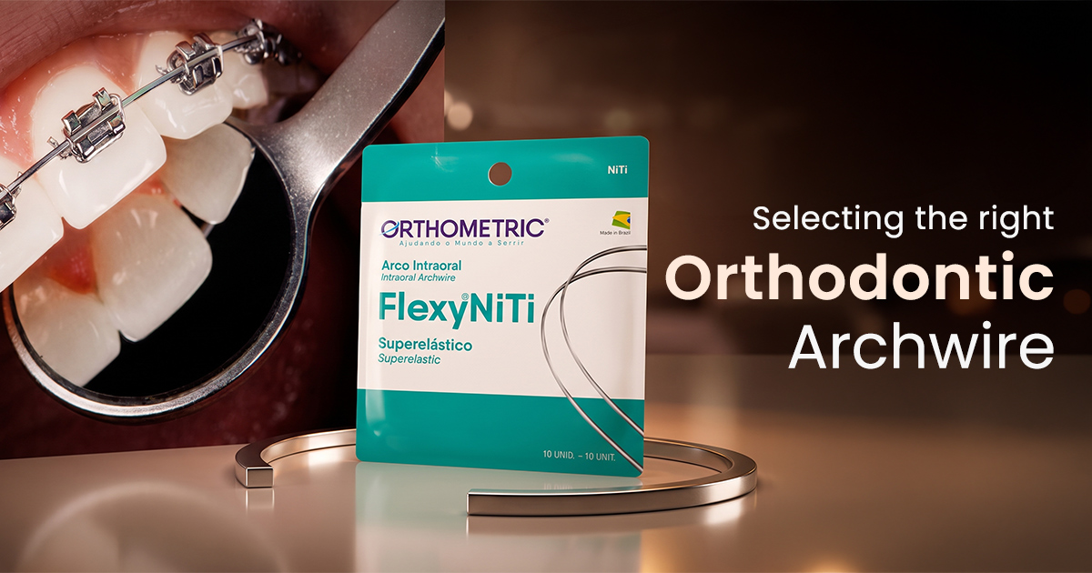 Selecting the Right Orthodontic Archwire