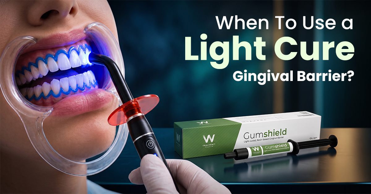 When To Use a Light Cure Gingival Barrier?