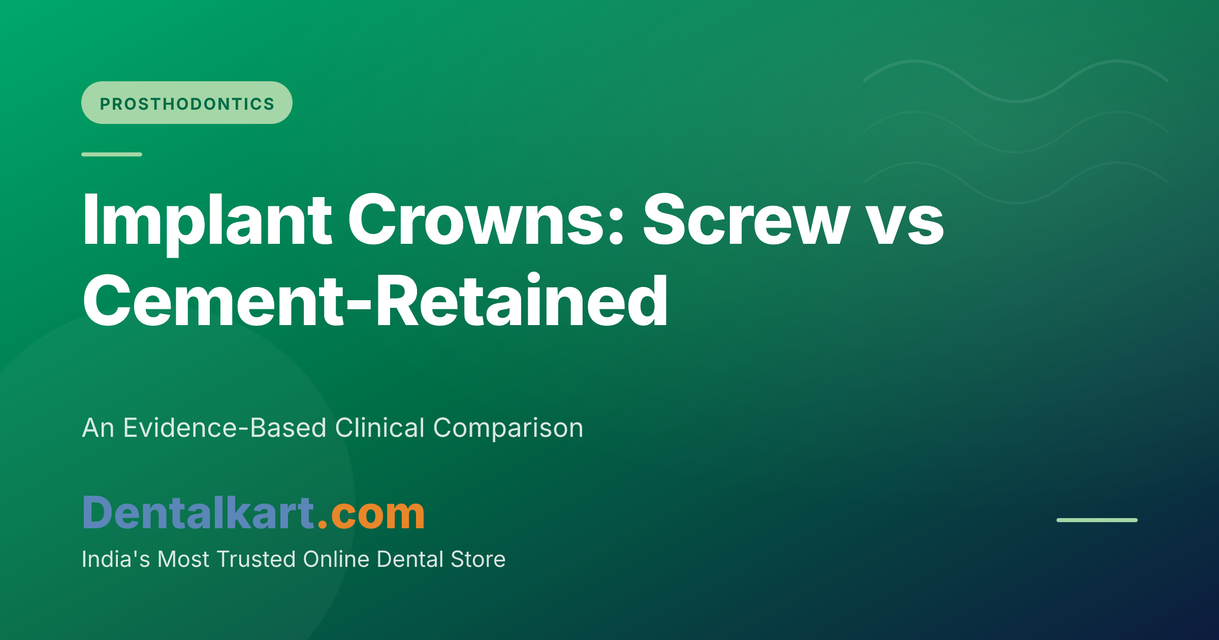 Implant Crowns: Screw vs Cement-Retained
