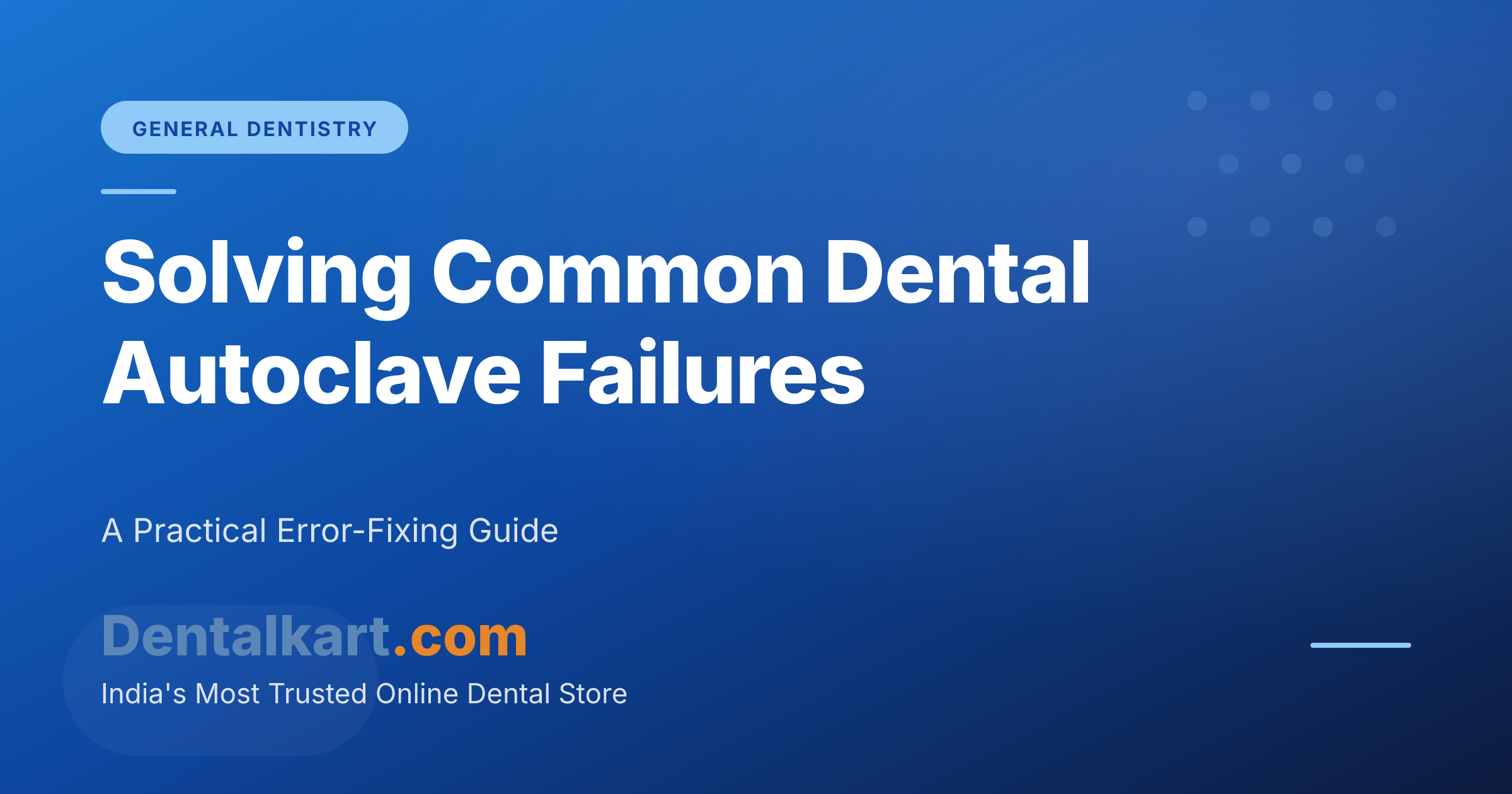 Solving Common Dental Autoclave Failures
