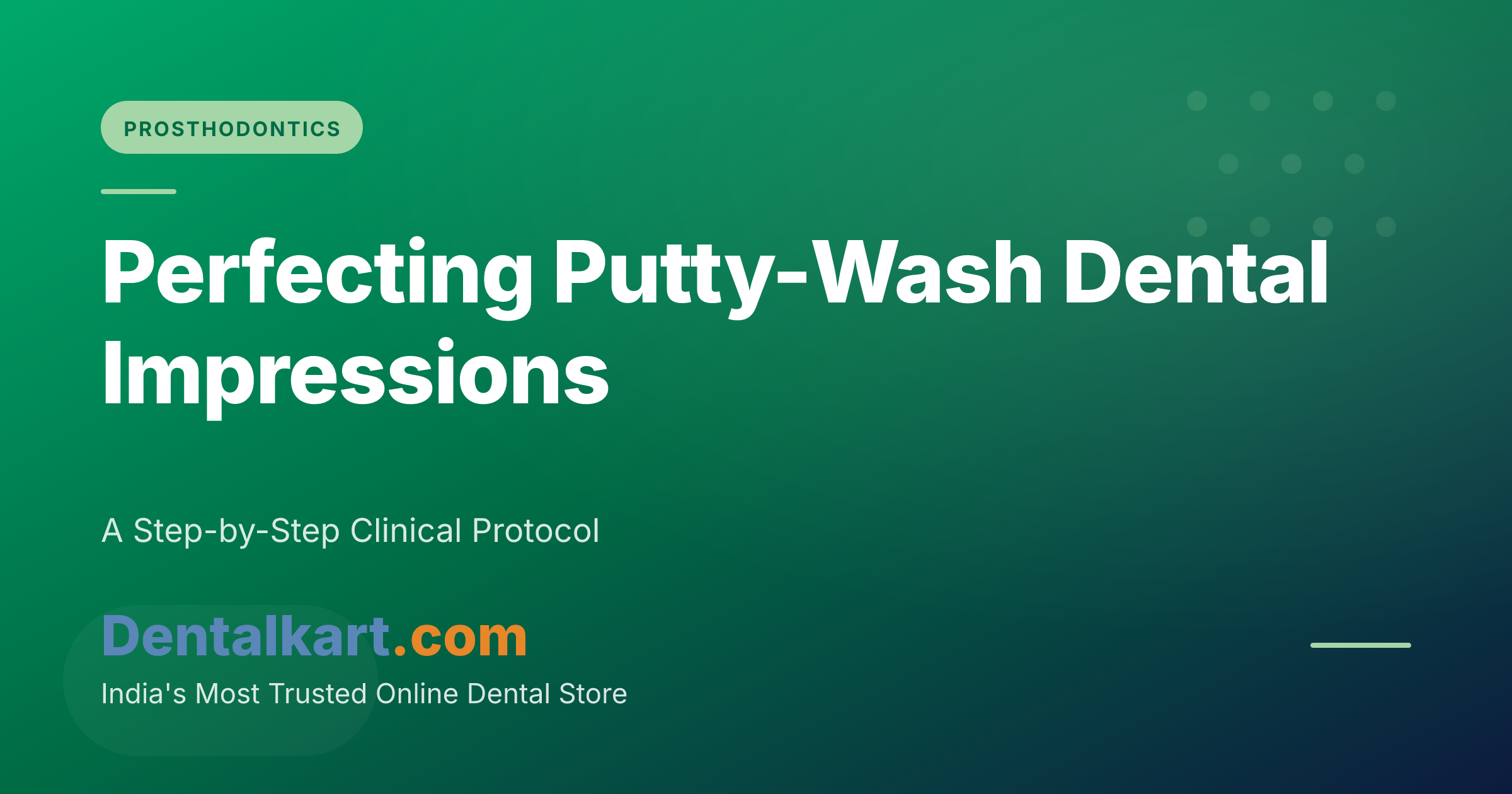 Perfecting Putty-Wash Dental Impressions